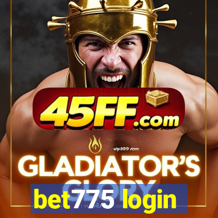 bet775 login
